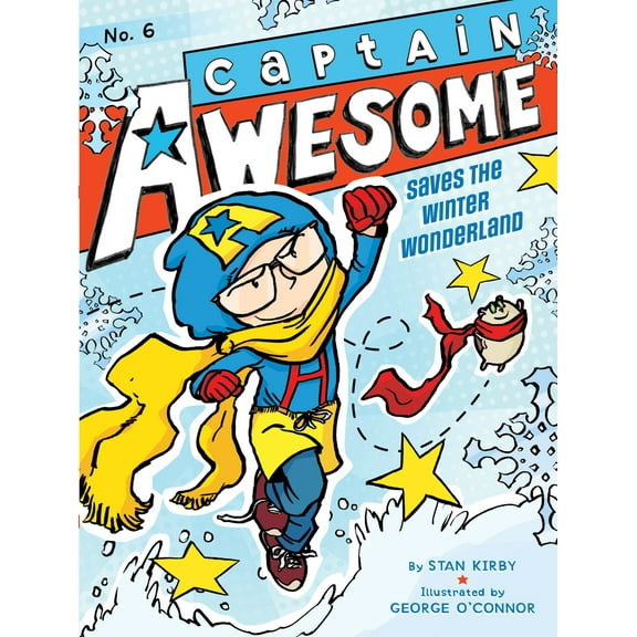 Captain Awesome: Captain Awesome Saves the Winter Wonderland (Series #6) (Hardcover)