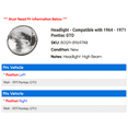 thumbnail image 2 of Headlight - Compatible with 1964 - 1971 Pontiac GTO 1965 1966 1967 1968 1969 1970, 2 of 2