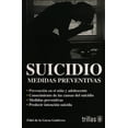 thumbnail image 1 of SUICIDIO: MEDIDAS PREVENTIVAS TRILLAS FIDEL DE LA GARZA GUTIERREZ, 1 of 2