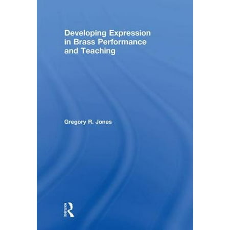 Developing Expression In Brass Performance And Teaching