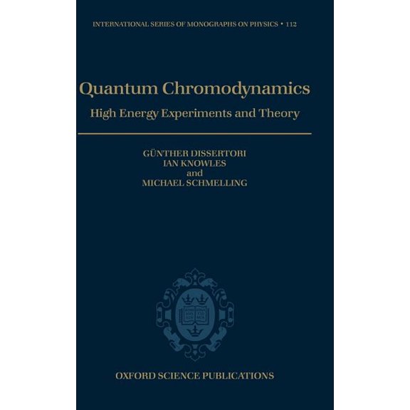 International Monographs on Physics Quantum Chromodynamics: High Energy Experiments and Theory, Book 115, (Hardcover)