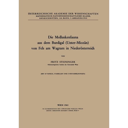 Die Molluskenfauna Aus Dem Burdigal (Unter-Mioz&auml;n) Von Fels Am Wagram in Nieder&ouml;sterreich (Paperback)