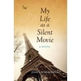 thumbnail image 1 of Pre-Owned My Life as a Silent Movie (Paperback) 0253010241 9780253010247, 1 of 1