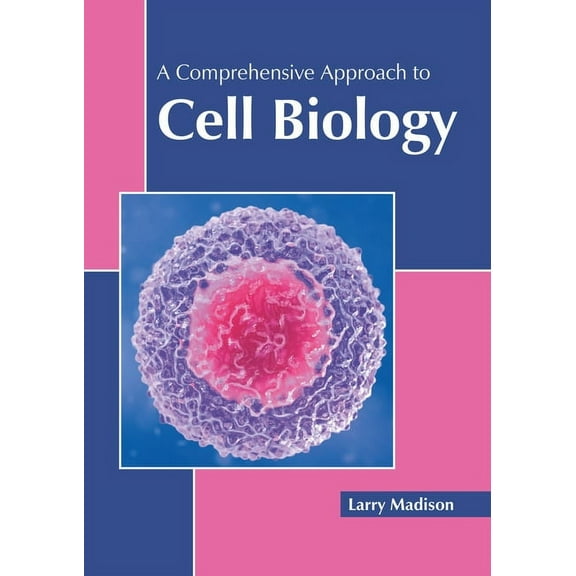 A Comprehensive Approach to Cell Biology, (Hardcover)