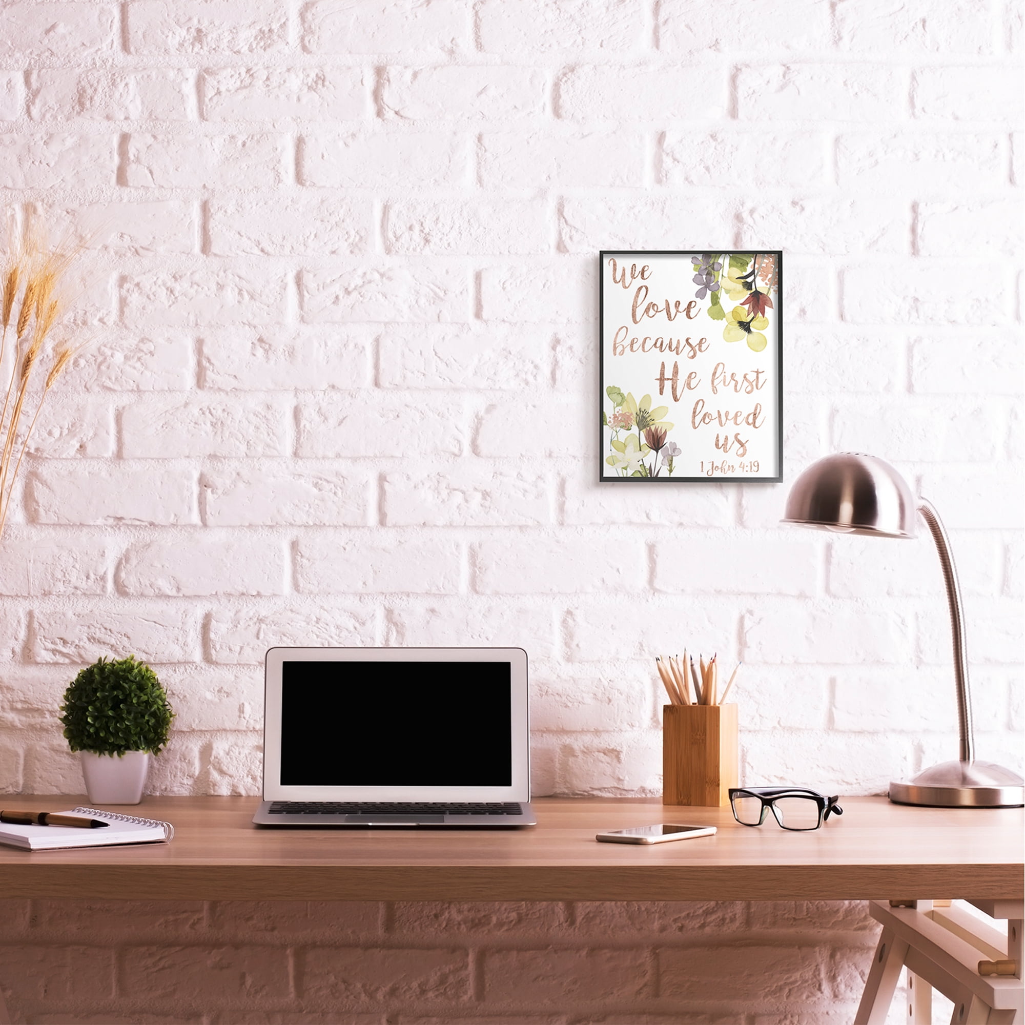 Stupell Industries We Love Because Proverbs John 4:19 Florals,11 x 14,Designed by Studio W