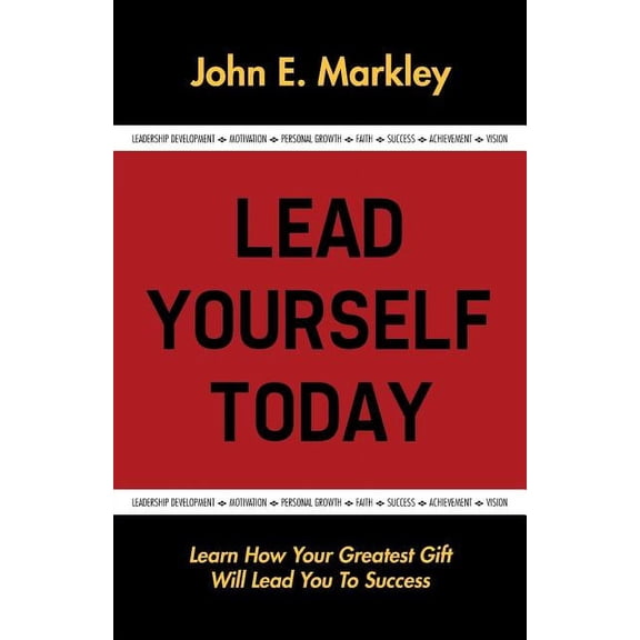 Lead Yourself Today, (Paperback)