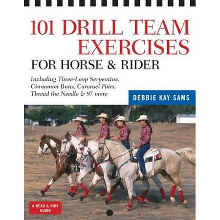 101 Drill Team Exercises for Horse & Rider -