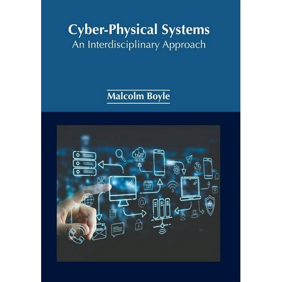 Cyber-Physical Systems: An Interdisciplinary Approach, (Hardcover)