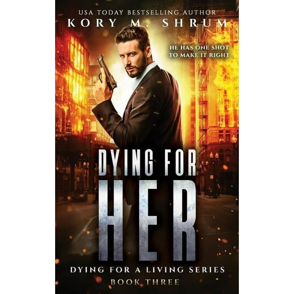 Dying for Her: A Companion Novel, (Paperback)