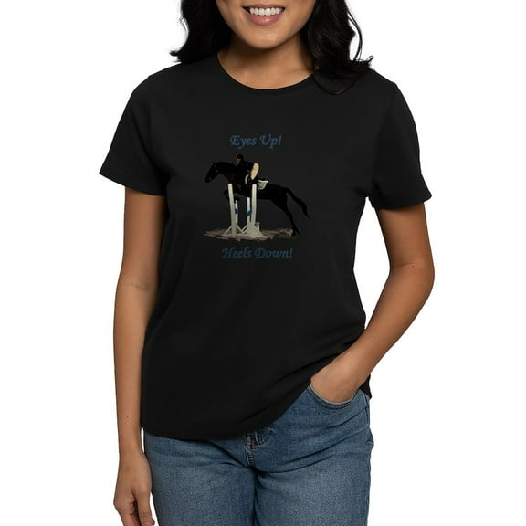 CafePress - Eyes Up! Heels Down! Horse Women's Dark T Shirt - Women's Traditional Fit Dark T-Shirt