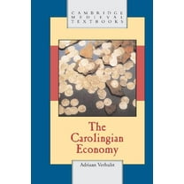 Cambridge Medieval Textbooks The Carolingian Economy, (Hardcover)