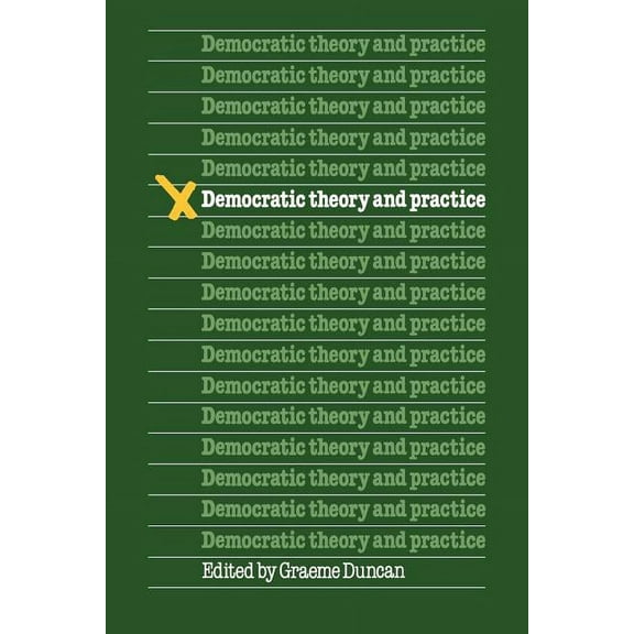 Democratic Theory and Practice, (Paperback)