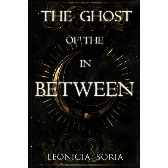 The Ghost of the In Between, (Paperback)