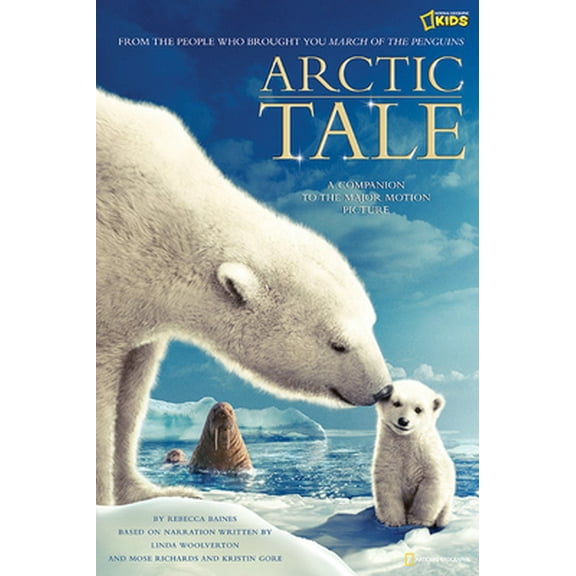Pre-Owned Arctic Tale: A Companion to the Major Motion Picture (Paperback) 1426300840 9781426300844