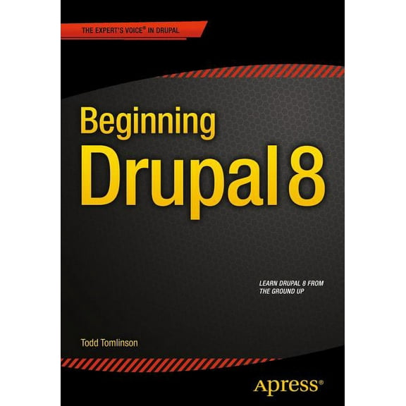 Beginning Drupal 8, (Paperback)