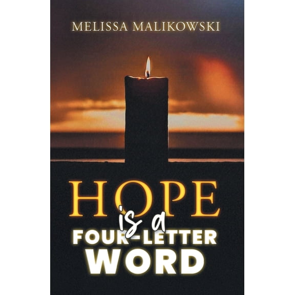 Hope is a Four-Letter Word, (Hardcover)