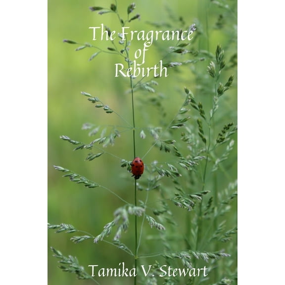 The Fragrance of Rebirth (Paperback)