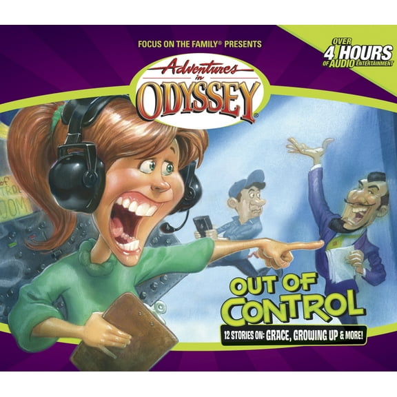 Adventures in Odyssey Out of Control, Book 40, (Audiobook)