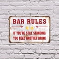 thumbnail image 4 of Bar Rules: If You’re Still Standing 13 Inch x 20 Inch Novelty Plastic Sign Durable Weatherproof UV Protected Perfect for Bars Man Caves Fun Decor Gift Crafted in the USA, 4 of 5