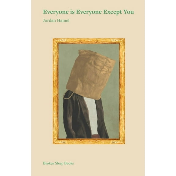Everyone is Everyone Except You, (Paperback)
