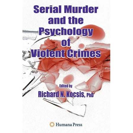 UPC: 9781588296856 | Serial Murder and the Psychology of Violent Crimes (Hardcover)