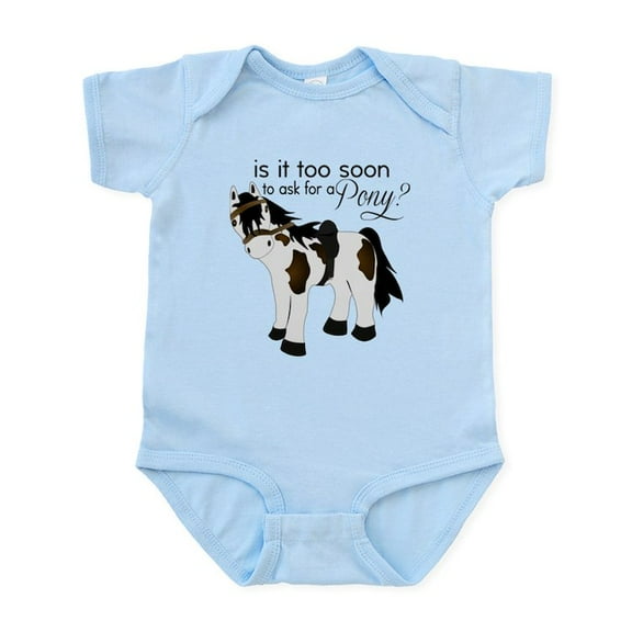 CafePress - Is It Too Soon To Ask For A Pony Body Suit - Baby Light Bodysuit, Size Newborn - 24 Months