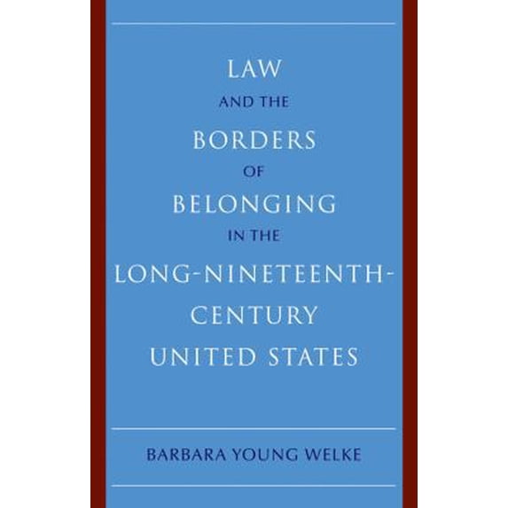 Pre-Owned Law and the Borders of Belonging in the Long-Ninteenth-Century United States (Paperback) 0521152259 9780521152259