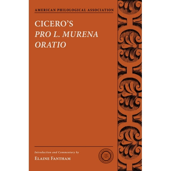 Society for Classical Studies Texts & Co Cicero's Pro L. Murena Oratio, (Paperback)