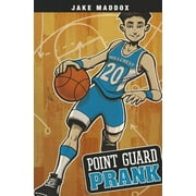 Jake Maddox Sports Stories: Point Guard Prank (Paperback)