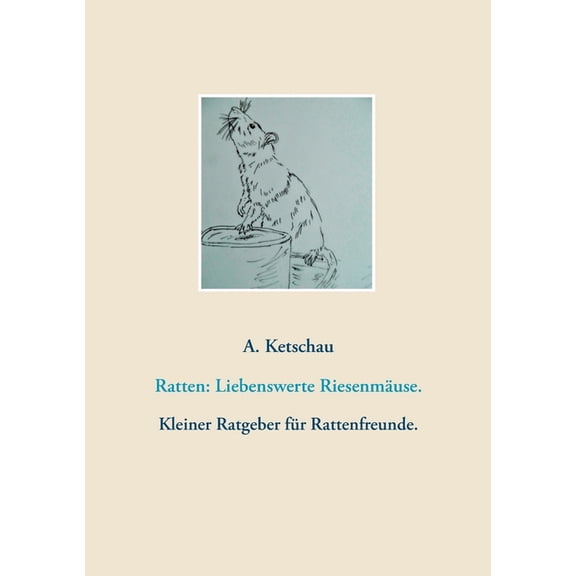 Ratten: Liebenswerte RiesenmÃ¤use., (Paperback)