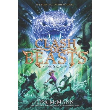 Going Wild Going Wild: Clash of Beasts, Book 3, (Paperback)