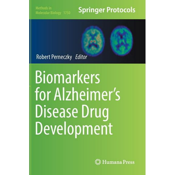 Methods in Molecular Biology Biomarkers for Alzheimer's Disease Drug Development, Book 1750, (Hardcover)