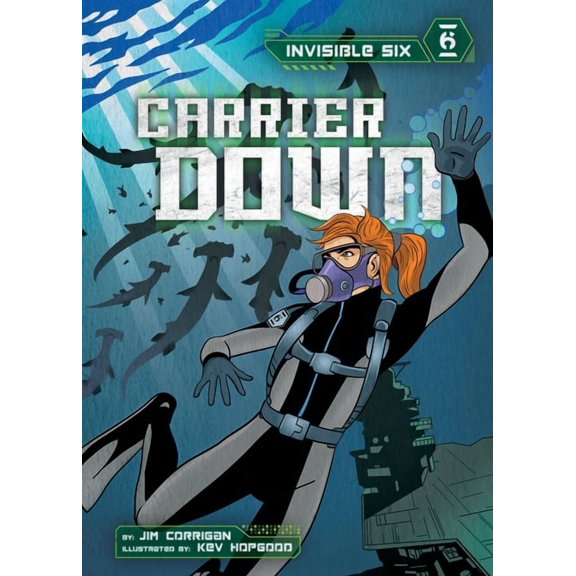 Invisible Six Set 1 Carrier Down, (Hardcover)
