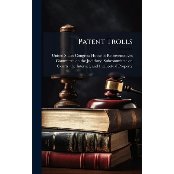 Patent Trolls, (Hardcover)