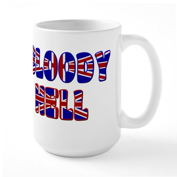CafePress - BLOODY HELL Mugs - 15 oz Ceramic Large White Novelty Mug
