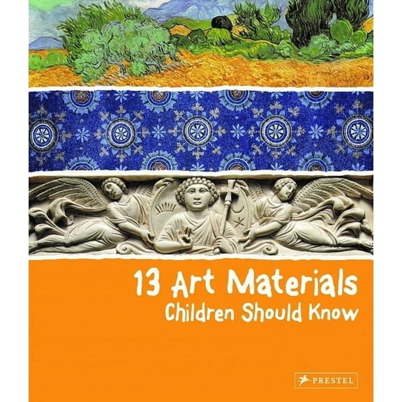 13 Children Should Know 13 Art Materials Children Should Know, (Hardcover)