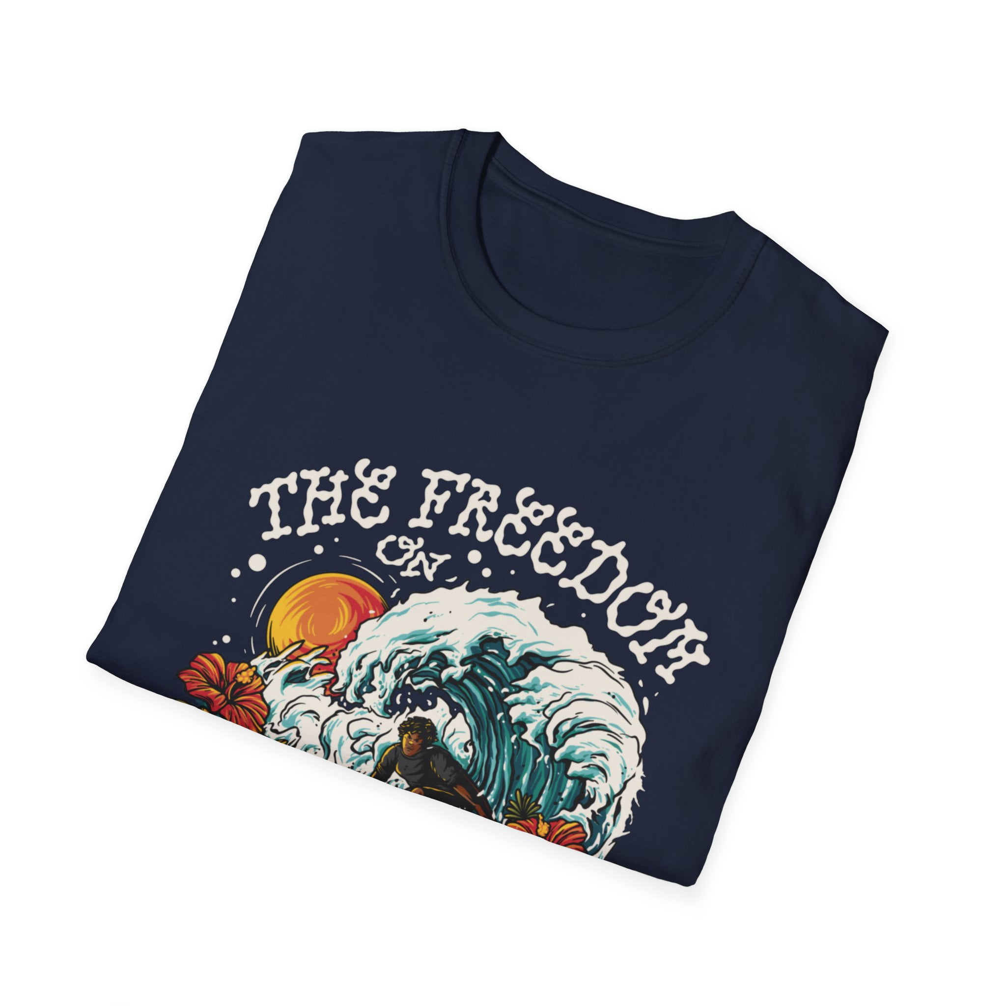 The Freedom On The Waves Surf Lover Novelty Graphic Unisex Softstyle TShirt