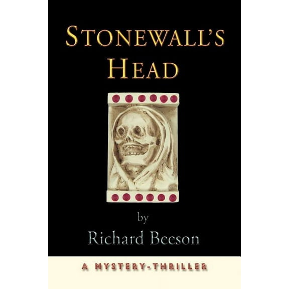 Stonewall's Head: A Mystery-Thriller, (Paperback)