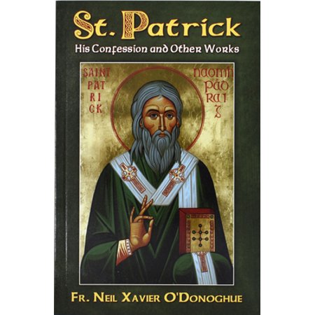 Pre-Owned St. Patrick: His Confession and Other Works Paperback