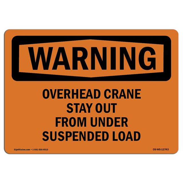 SignMission OS-WS-A-1218-L-12743 12 x 18 in. OSHA Warning Sign - Overhead Crane Suspended Load