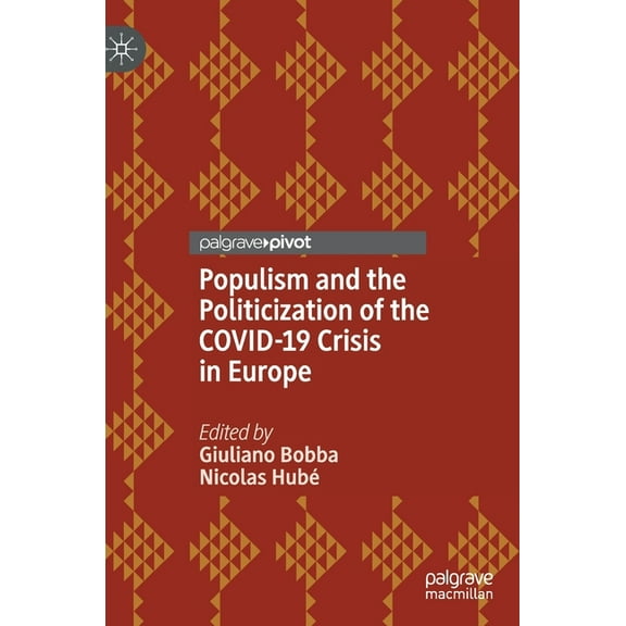 Populism and the Politicization of the Covid-19 Crisis in Europe, (Hardcover)