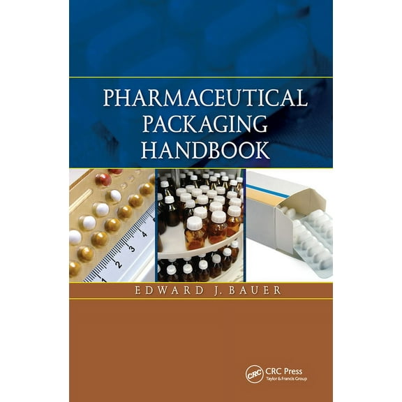 Pharmaceutical Packaging Handbook, (Hardcover)