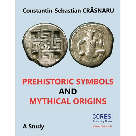 Prehistoric Symbols and Mythical Origins: A Study (Paperback)