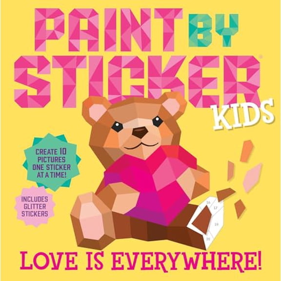 Pre-Owned Paint by Sticker Kids: Love Is Everywhere!: Create 10 Pictures One Sticker at a Time! Includes Glitter Stickers, 9781523526352, 1523526351, Paperback,