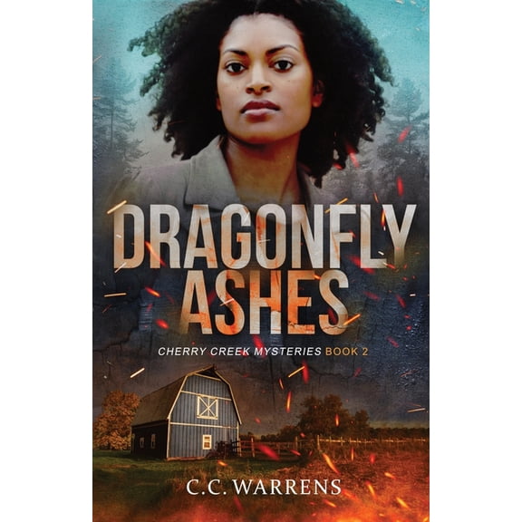 Cherry Creek Mysteries Dragonfly Ashes, Book 2, (Paperback)