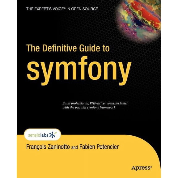 Expert's Voice in Open Source The Definitive Guide to Symfony, (Paperback)