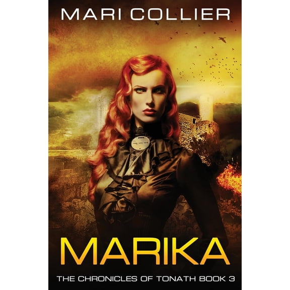 Chronicles of Tonath Marika, Book 3, (Paperback)