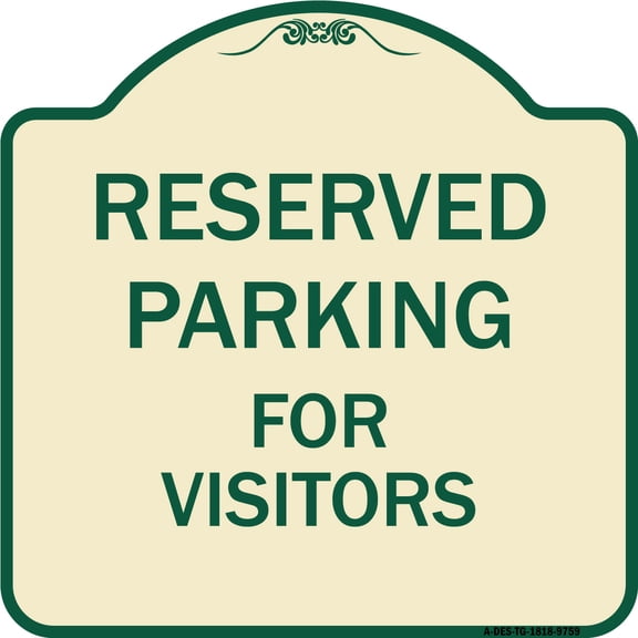 SignMission A-DES-TG-1818-9759 18 x 18 in. Designer Series Sign - Reserved Parking for Visitors, Tan & Green