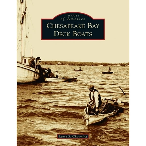 Images of America: Chesapeake Bay Deck Boats (Hardcover)