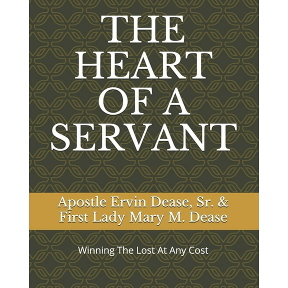 The Heart of a Servant (Paperback)
